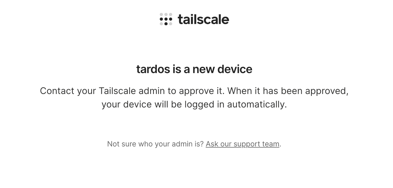 Device approval · Tailscale Docs