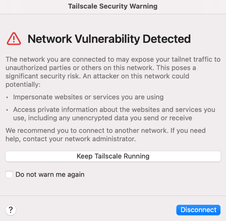 Tailscale client warning that the TunnelVision vulnerability was detected