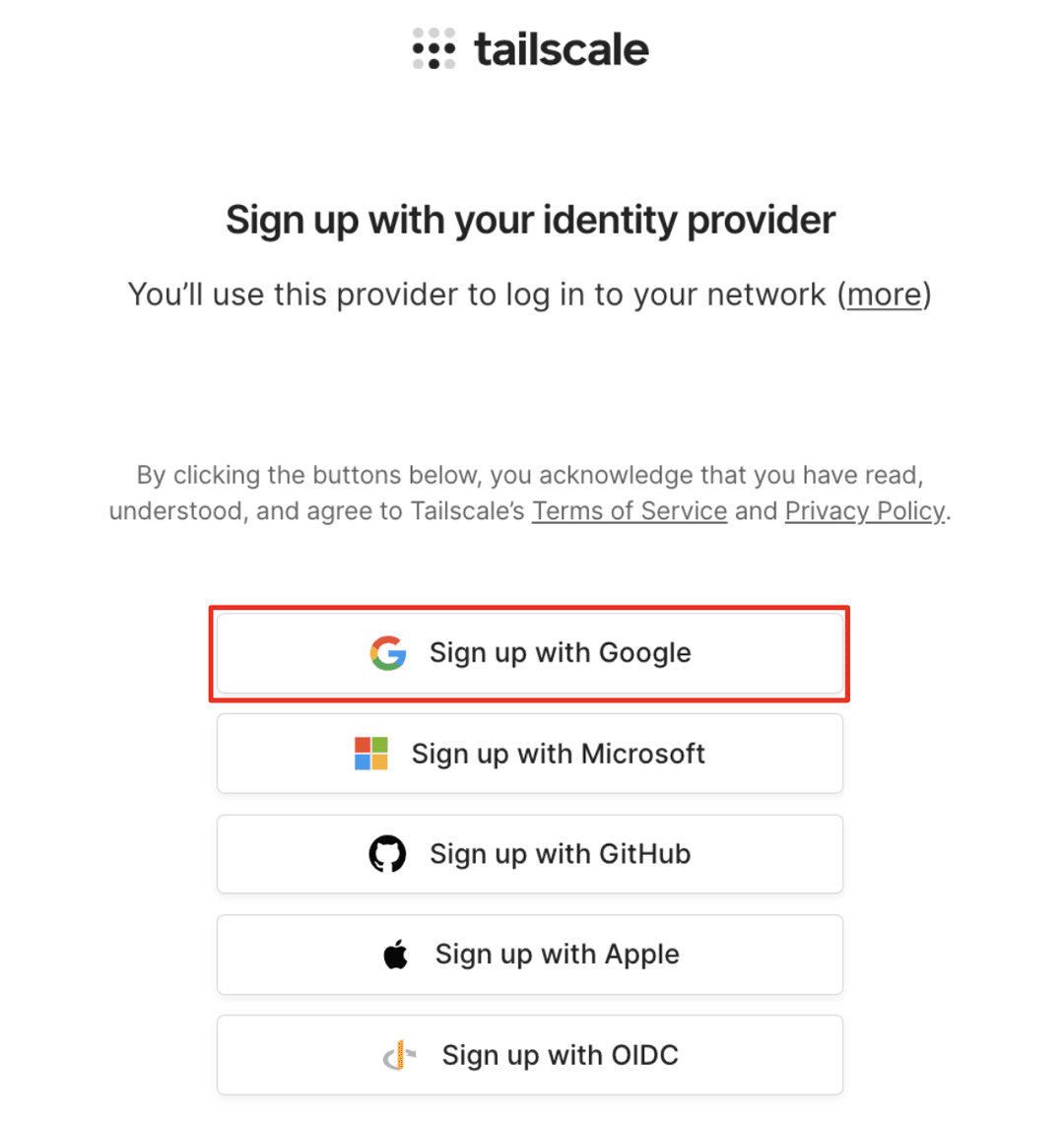 Select Google when signing up to Tailscale