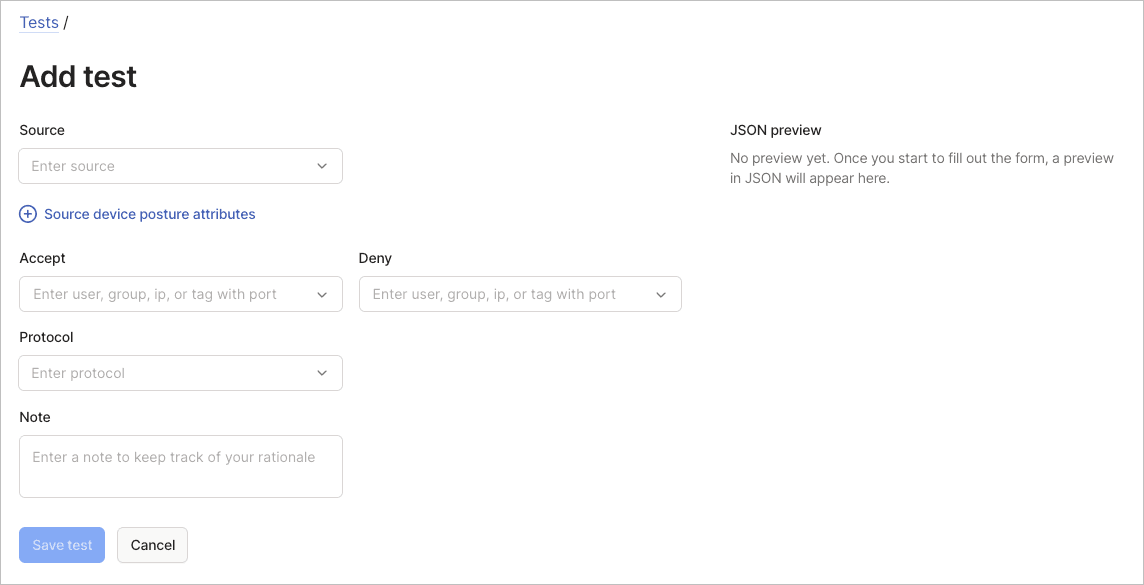 Add general test form with fields for source, posture attribute, accepted destinations, denied destinations, and protocol selection.